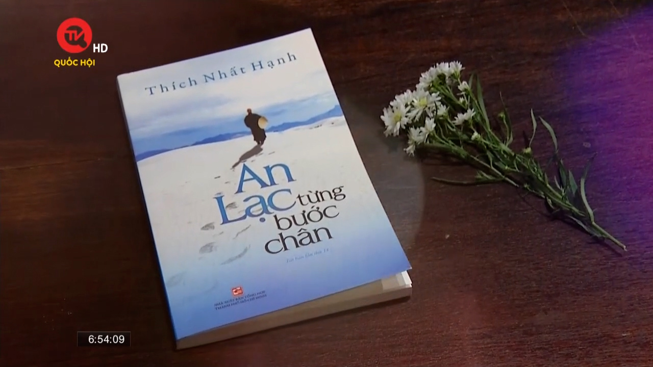 Cuốn sách tôi chọn: "An lạc từng bước chân" - cuốn sách nhiều ý nghĩa của Thiền sư Thích Nhất Hạnh