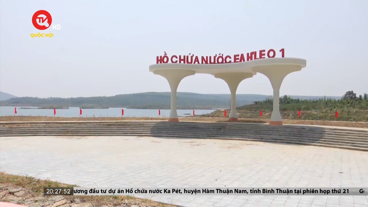 Đắk Lắk: "Giải khát" nhờ dự án Hồ chứa nước Ea H'leo 1