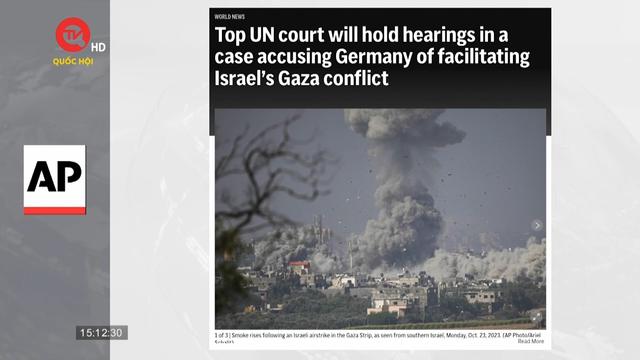 Tòa án LHQ tổ chức điều trần về vụ kiện cáo buộc Đức hỗ trợ Israel tấn công Gaza