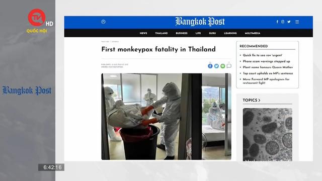Thái Lan ghi nhận ca tử vong đầu tiên do đậu mùa khỉ