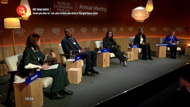 Đối thoại Davos: Chính phủ điện tử - Góc nhìn từ Diễn đàn kinh tế Thế giới Davos 2024 
