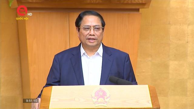 Thủ tướng Phạm Minh Chính chủ trì Phiên họp Chính phủ chuyên đề xây dựng pháp luật tháng 3
