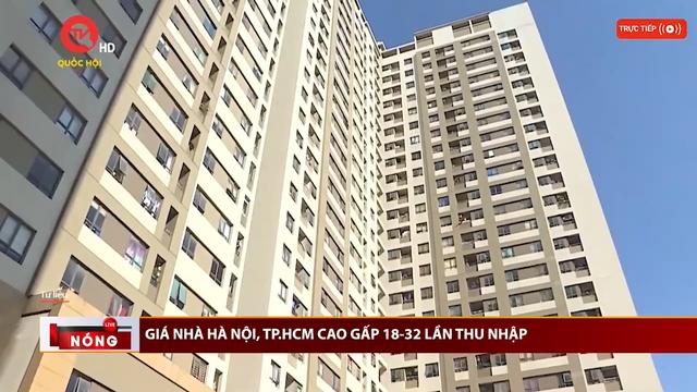 Giá nhà Hà Nội, TP.HCM cao gấp 18 - 32 lần thu nhập