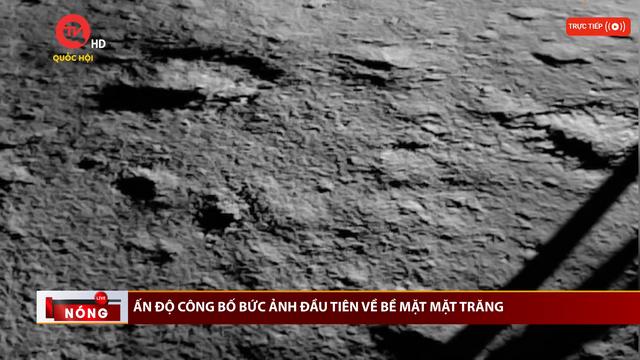 Ấn Độ công bố bức ảnh đầu tiên về bề mặt mặt trăng
