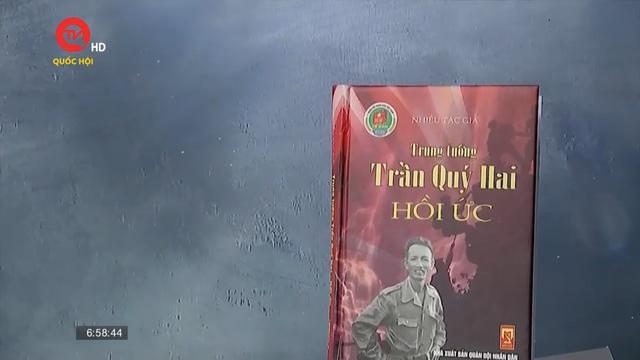 Cuốn sách tôi chọn: "Trung tướng Trần Quý Hai - hồi ức" - món quà người con dành cho cha