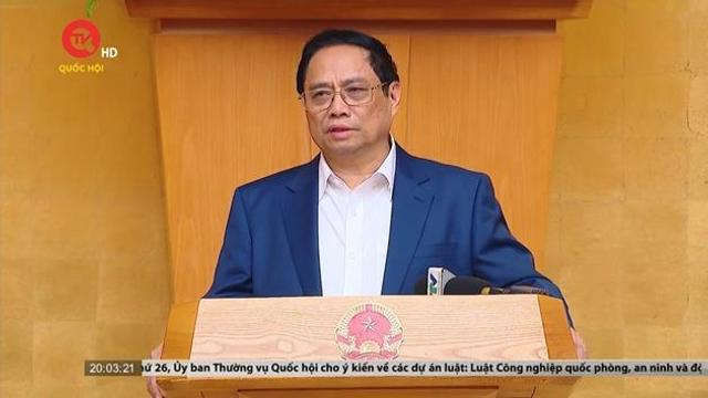  Thủ tướng Phạm Minh Chính: Cương quyết không lùi bước trước những khó khăn và thách thức