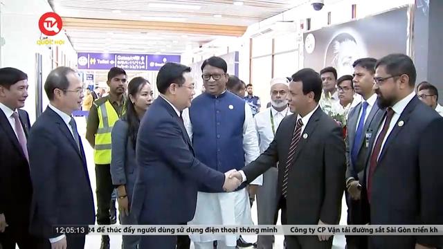 Chủ tịch Quốc hội Vương Đình Huệ đến Dhaka, bắt đầu chuyến thăm Bangladesh