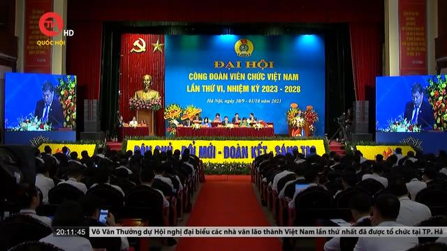Đại hội Công đoàn Viên chức Việt Nam lần VI, nhiệm kỳ 2023 - 2028 