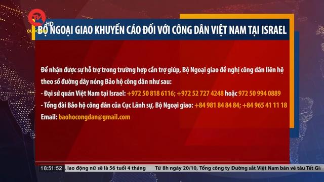 Bộ Ngoại giao khuyến cáo công dân Việt Nam tại Israel