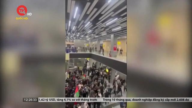 Nga đóng cửa sân bay Dagestan do biểu tình chống Israel
