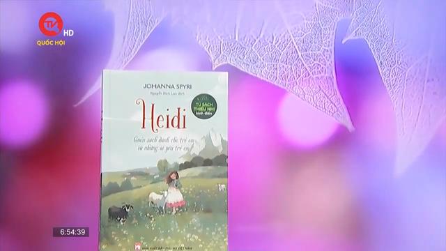 Cuốn sách tôi chọn:  Heidi - tác phẩm kinh điển dành cho thiếu nhi