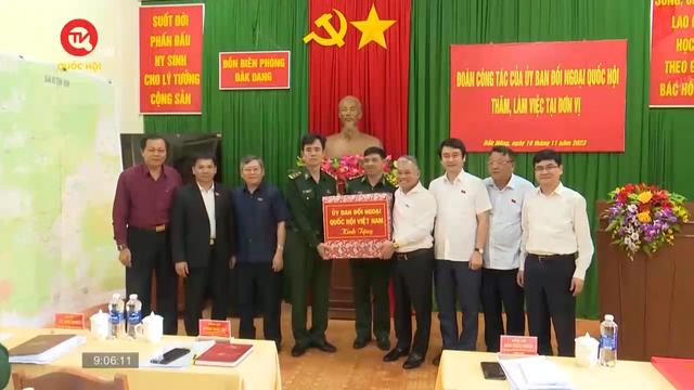 Ủy ban Đối ngoại giám sát về công tác biên giới Việt Nam - Campuchia tại Đắk Nông