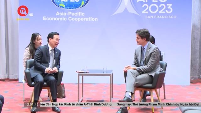 Chủ tịch Nước Võ Văn Thưởng gặp Thủ tướng Canada và Thủ tướng Australia