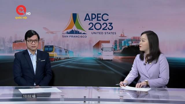 Nhìn từ Hà Nội: APEC 2023 - Dấu ấn và cơ hội 