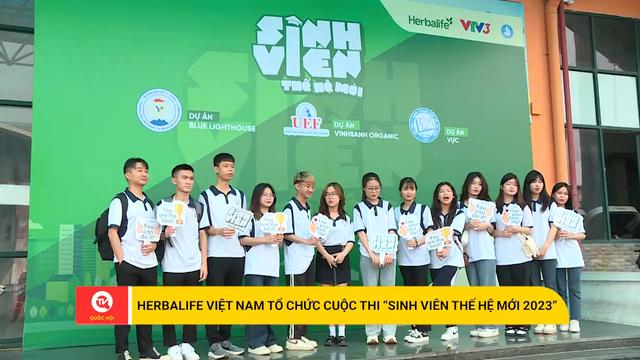 Herbalife Việt Nam tổ chức cuộc thi "Sinh viên Thế hệ mới 2023"