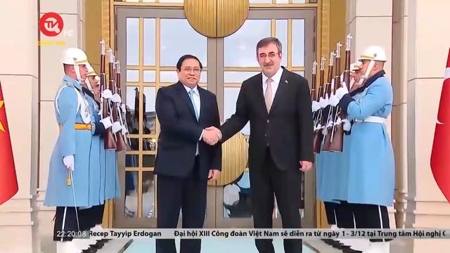 Thủ tướng hội đàm với Phó Tổng thống Thổ Nhĩ Kỳ