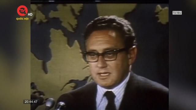Những dấu ấn ngoại giao của cố Ngoại trưởng Mỹ Henry Kissinger 