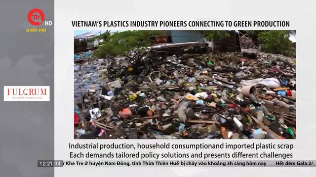 Chính phủ Việt Nam ban hành nhiều quyết sách ngăn chặn ô nhiễm nhựa
