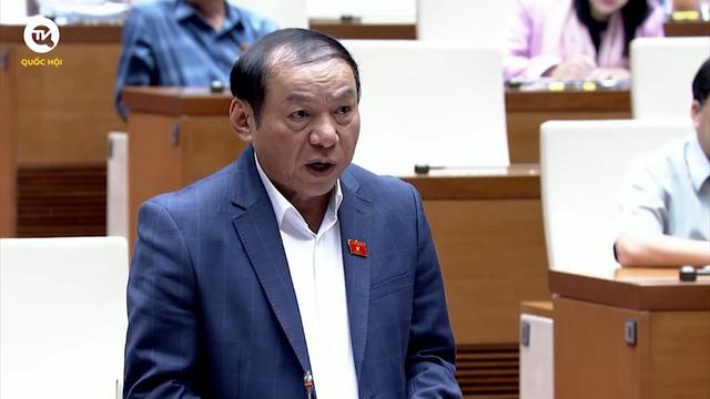Bộ trưởng Bộ Văn hóa Thể thao trả lời đại biểu Trịnh Xuân An
