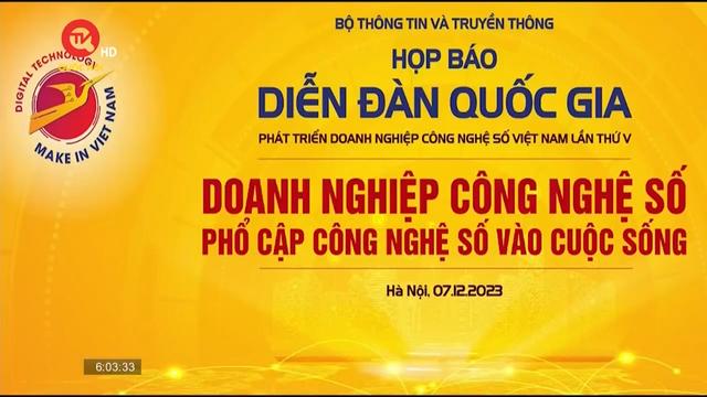 Sắp diễn ra diễn đàn quốc gia phát triển doanh nghiệp công nghệ số Việt Nam