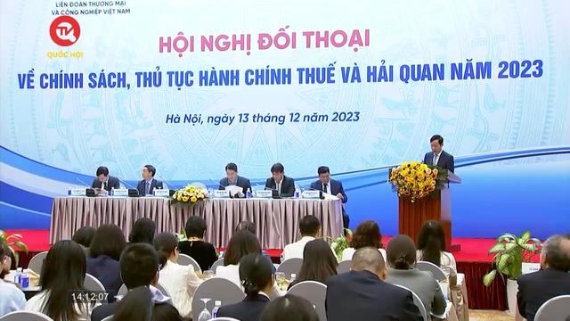VCCI: Hội nghị đối thoại về chính sách và thủ tục hành chính Thuế - Hải quan 2023 