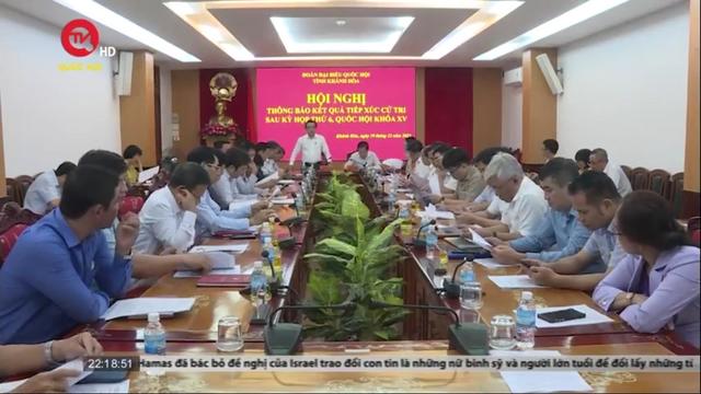 Đoàn ĐBQH tỉnh Khánh Hoà tổng hợp ý kiến cử tri sau Kỳ họp thứ 6 