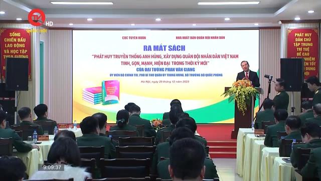 Ra mắt cuốn sách quý về xây dựng Quân đội Nhân dân Việt Nam 