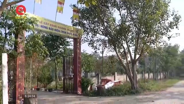 Alo cử tri: Kiến nghị mở rộng chùa bị “kẹt” quy hoạch ở Bắc Ninh