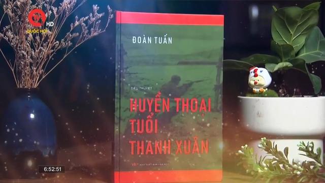 Cuốn sách tôi chọn: Huyền thoại tuổi thanh xuân-Câu chuyện về những người lính Việt Nam trong đội quân quốc tế bảo vệ Moscow