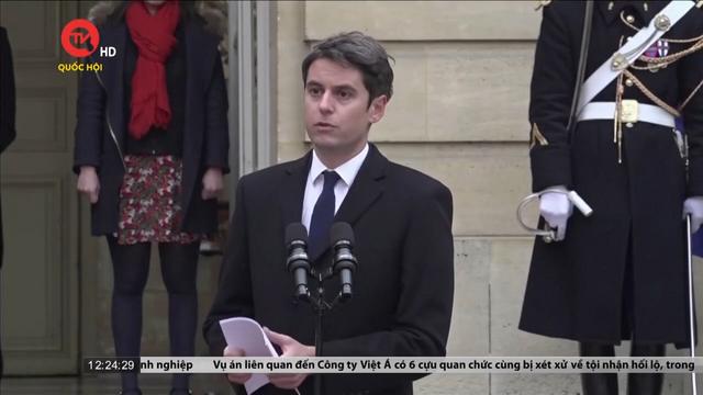 Pháp có Thủ tướng mới trẻ nhất trong lịch sử