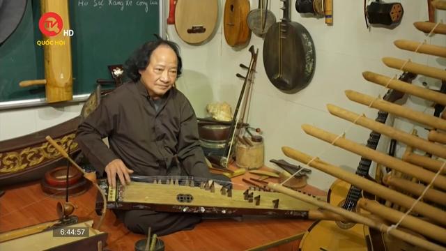 Khách mời hôm nay: Nghệ nhân Phạm Chí Khánh -  Hơn 50 năm miệt mài chế tác và phát triển nhạc cụ dân tộc