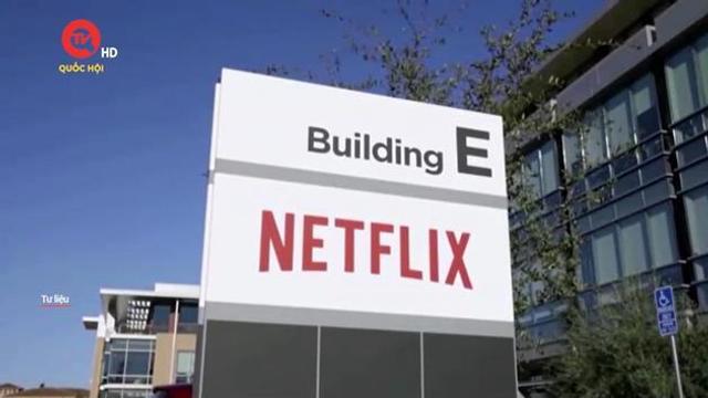 Netflix sắp bỏ gói thu phí rẻ nhất không quảng cáo