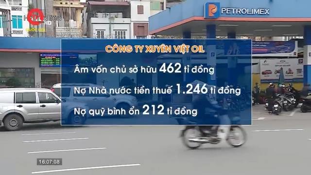 Vẫn chưa đòi được quỹ bình ổn xăng dầu tại Xuyên Việt Oil