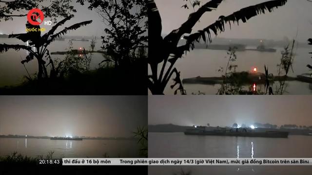 Nạn "cát tặc" ở sông Hồng, Hà Nội: Ban đêm sôi động như một công trường...