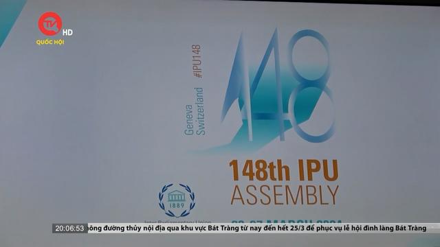 Quốc hội Việt Nam tiếp tục tăng cường vị thế tại IPU-148 