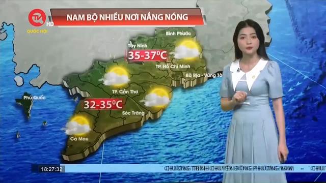 Dự báo thời tiết: Nam Bộ tiếp tục nắng nóng diện rộng