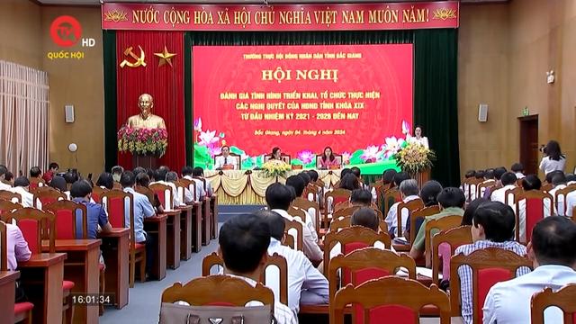Hội đồng nhân dân tỉnh Bắc Giang: Gắn kết chặt chẽ giữa xây dựng, ban hành nghị quyết với tổ chức thực hiện
