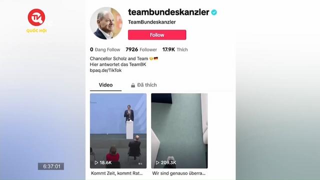 Thủ tướng Đức có tài khoản TikTok