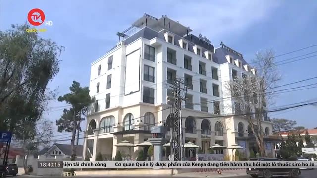 Lâm Đồng: Yêu cầu rút giấy chứng nhận hoạt động của khách sạn Dalat Prince 
