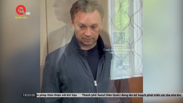 Nga bắt giữ doanh nhân liên quan tới vụ nhận hối lộ của Thứ trưởng