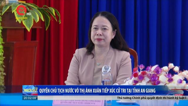 Quyền Chủ tịch nước Võ Thị Ánh Xuân tiếp xúc cử tri tại tỉnh An Giang