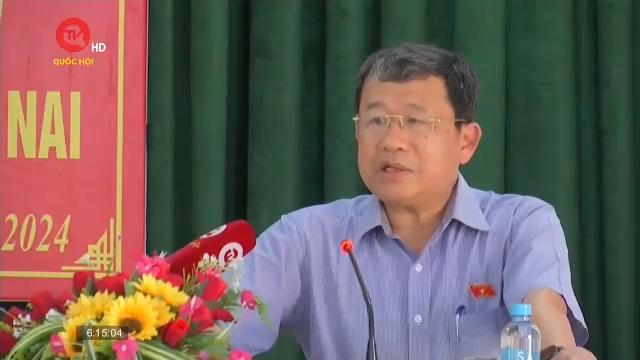 Chủ nhiệm Ủy ban Đối ngoại của Quốc hội Vũ Hải Hà tiếp xúc cử tri tỉnh Đồng Nai