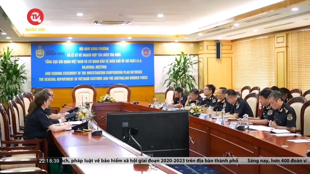 Tăng cường hợp tác phòng chống buôn lậu giữa hải quan Việt Nam và Australia 