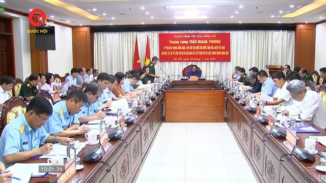 Phó Chủ tịch Quốc hội Trần Quang Phương làm việc với Bộ Tư lệnh Thủ đô Hà Nội