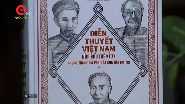 Cuốn sách tôi chọn: Diễn thuyết Việt Nam đầu thế kỷ XX - Những thanh âm văn hoá của Hội Trí tri