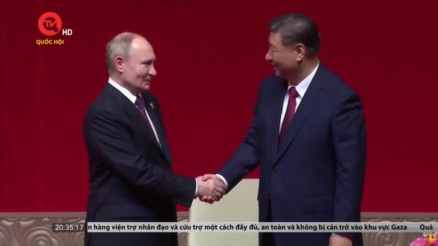 Thúc đẩy hợp tác "không giới hạn" giữa Nga và Trung Quốc
