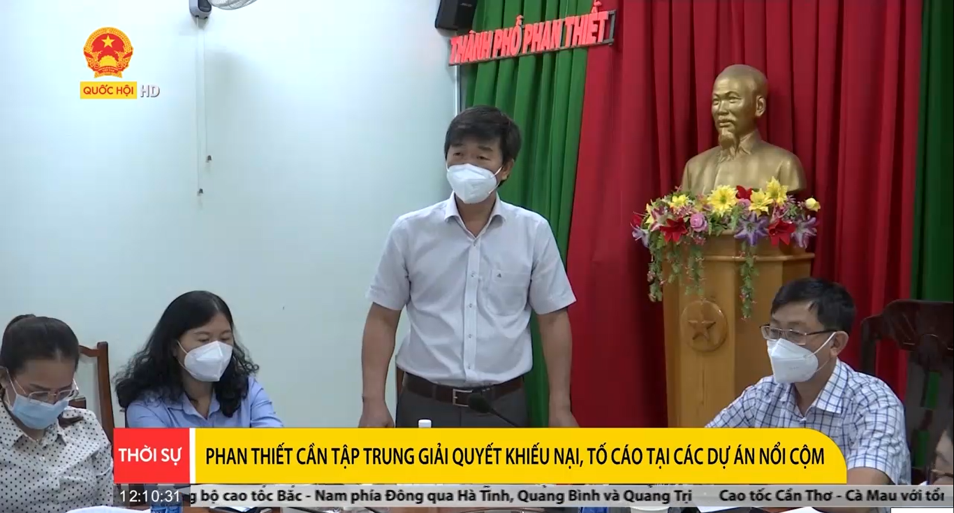 Đoàn ĐBQH tỉnh Bình Thuận: TP. Phan Thiết cần tập trung giải quyết khiếu nại, tố cáo tại các dự án nổi cộm