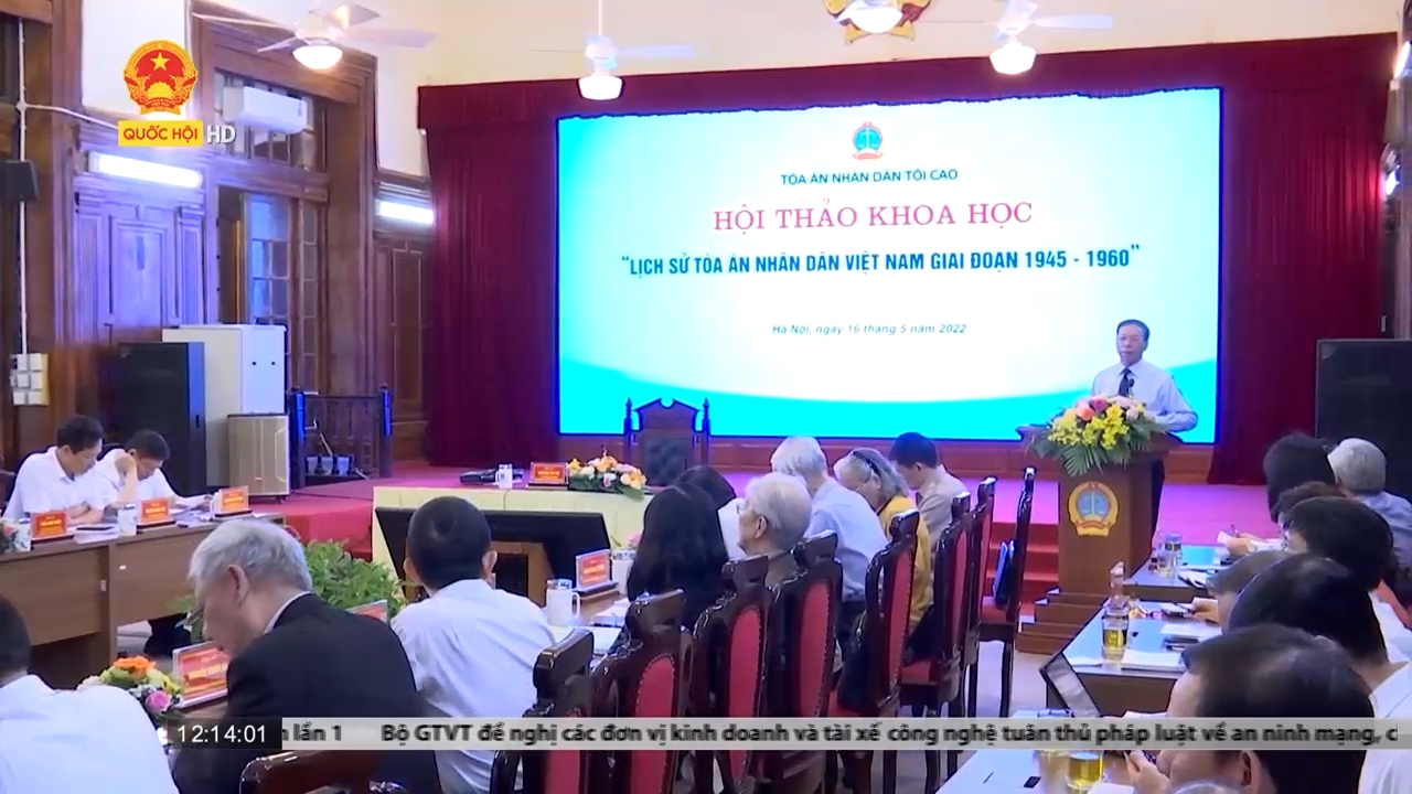 Hội thảo khoa học “Lịch sử tòa án nhân dân Việt Nam giai đoạn 1945-1960”