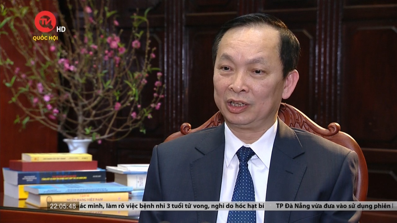 Phó Thống đốc Ngân hàng Nhà nước Đào Minh Tú: NHNN xác định chỉ tiêu tăng trưởng tín dụng năm 2023 khoảng 14 đến 15%