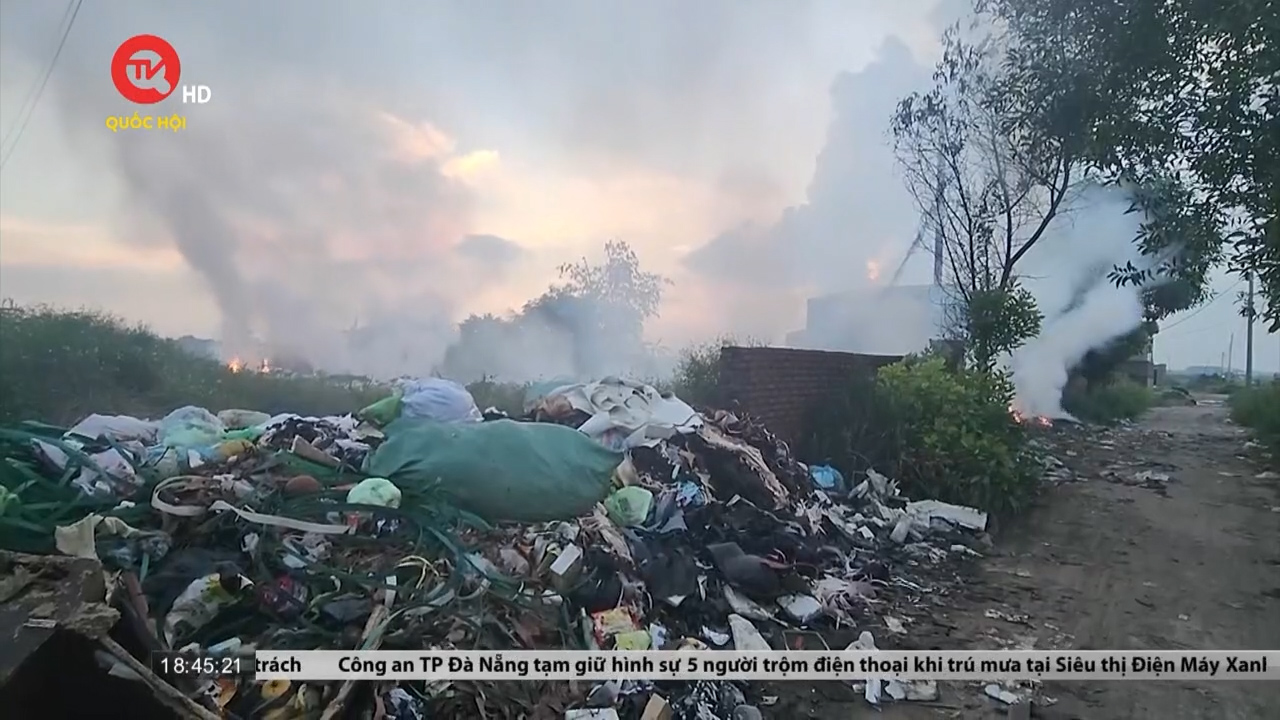 Hải Dương: Nghịch lý làng nghề tự đốt rác thải bất chấp ô nhiễm dù nằm cạnh nhà máy xử lý rác